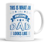 This is What an Awesome Dad Looks Like Mug Humour, Joke, Leaving Present, Friend Gift Cup Birthday Christmas, Ceramic Mugs