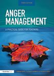 Anger Management: A Practical Guide for Teachers