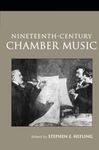 Nineteenth-Century Chamber Music (Routledge Studies in Musical Genres)