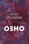 Hidden Mysteries [Paperback] Osho