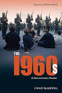The 1960s: A Documentary Reader