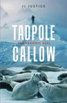 Tadpole Callow: The Ceramic Seal