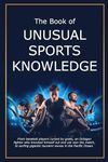 The Book of Unusual Sports Knowledge