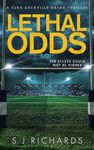 Lethal Odds: An Action-filled British Crime Thriller (Luke Sackville Crime Thrillers Book 5)