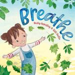 Breathe (Breathe Children's Books)