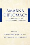 Amarna Diplomacy: The Beginnings of International Relations