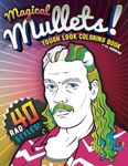 Magical Mullets! Tough Look Coloring Book (Magical Mullets Coloring Books)