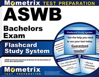 ASWB Bachelors Exam Flashcard Study System: ASWB Test Practice Questions & Review for the Association of Social Work Boards Exam