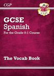 GCSE Spanish Vocab Book (For exams in 2025) (CGP GCSE Spanish)