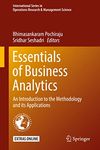 Essentials of Business Analytics: An Introduction to the Methodology and its Applications: 264 (International Series in Operations Research & Management Science)