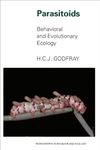 Parasitoids: Behavioral and Evolutionary Ecology (Monographs in Behavior and Ecology, 67)