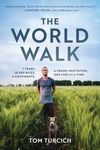 The World Walk: 7 Years. 28,000 Mil