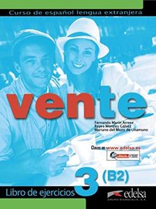 Vente 3 (B2). Libro de ejercicios: Libro de ejercicios 3 (B2)
