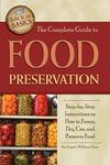 The Complete Guide to Food Preservation Step-by-Step Instructions on How to Freeze, Dry, Can, and Preserve Food: Step-by-Step Instructions on How to ... Can & Preserve Food (Back to Basics Cooking)