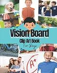 Vision Board Clip Art Book For Boys