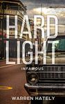 Hard Light: Infamous: Australian crime fiction noir