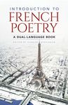 Introduction to French Poetry: A Dual-Language Book (Dover Dual Language French)