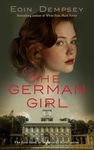 The German Girl: Gripping and unputdownable World War 2 fiction (The Monika Ritter Series Book 1)