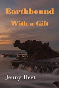 Earthbound With a Gift: (A young adult fiction) (1)