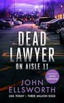 Dead Lawyer on Aisle 11: A Legal Thriller (Michael Gresham Legal Thrillers)