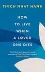 How To Live When A Loved One Dies