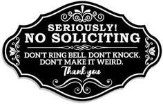 Maoerzai No Soliciting Sign for House Home Door, Funny Personalized Signs for Home Front Door Seriously Don't Knock or Ring Doorbell Sign 8 x 5 Inch.