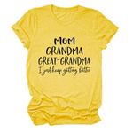 DUDIHOHX Grandma Shirts for Women Mom Great Grandma Graphic T Shirt I Just Keep Getting Better Shirt,Casual Gigi Tees