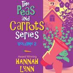 The Peas and Carrots Series, Volume 2