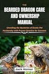 The Bearded Dragon Care and Ownersh