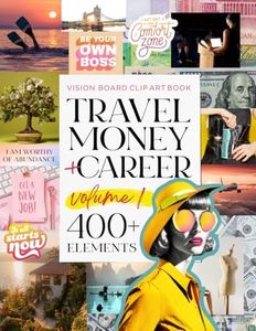 The Vision Board Clip Art Book Travel Money and Career Vol1: Manifest adventure, wealth and your dream job with 400+ inspirational images and affirmations for women and teens