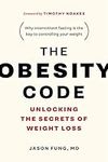 The Obesity Code: Unlocking the Sec