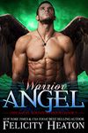 Warrior Angel: An Angel / Demon Paranormal Romance (Her Angel: Bound Warriors Book 3)