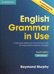 English Grammar in Use Book with Answers: A Self-Study Reference and Practice Book for Intermediate Learners of English