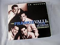 In Season: The Frankie Valli & 4 Seasons Anthology
