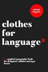 Clothes For Language: A typography 