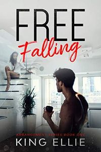 Free-Falling (Arrangement Series Book 1)