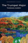 The Trumpet-Major (Wordsworth Classics)