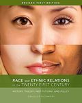 Race and Ethnic Relations in the Twenty-First Century: History, Theory, Institutions, and Policy