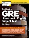 Cracking the GRE Literature in English Subject Test, 6th Edition