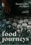 Food Journeys: Stories From The Heart