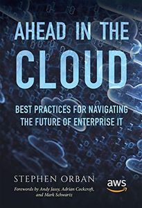 Ahead in the Cloud: Best Practices for Navigating the Future of Enterprise IT