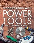 Woodworking with Power Tools: Tools