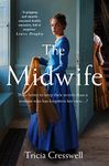 The Midwife: A Hauntingly Beautiful and Heartbreaking Historical Fiction