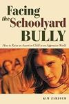 Facing the Schoolyard Bully: How to