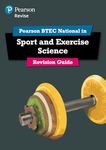 Pearson REVISE BTEC National Sport and Exercise Science Revision Guide inc online edition - for 2025 exams