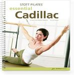 STOTT PILATES: Essential Cadillac, 