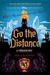 Go the Distance: A Twisted Tale