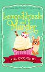 Lemon Drizzle and Murder: 7 (Holly Holmes Cozy Culinary Mystery)