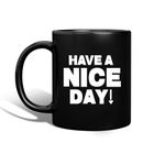 Have A Nice Day Coffee Mug Middle Finger Mug Gifts, Funny Coffee Mug for Men and Women, 11oz Personalized Coffee Mug, Office Gag Gifts for Adult, White Elephant Gifts, Funny Birthday Gifts