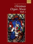 The Oxford Book of Christmas Organ Music, Book 2: Solo organ